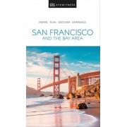 San Francisco and the Bay Area Eyewitness Travel Guide
